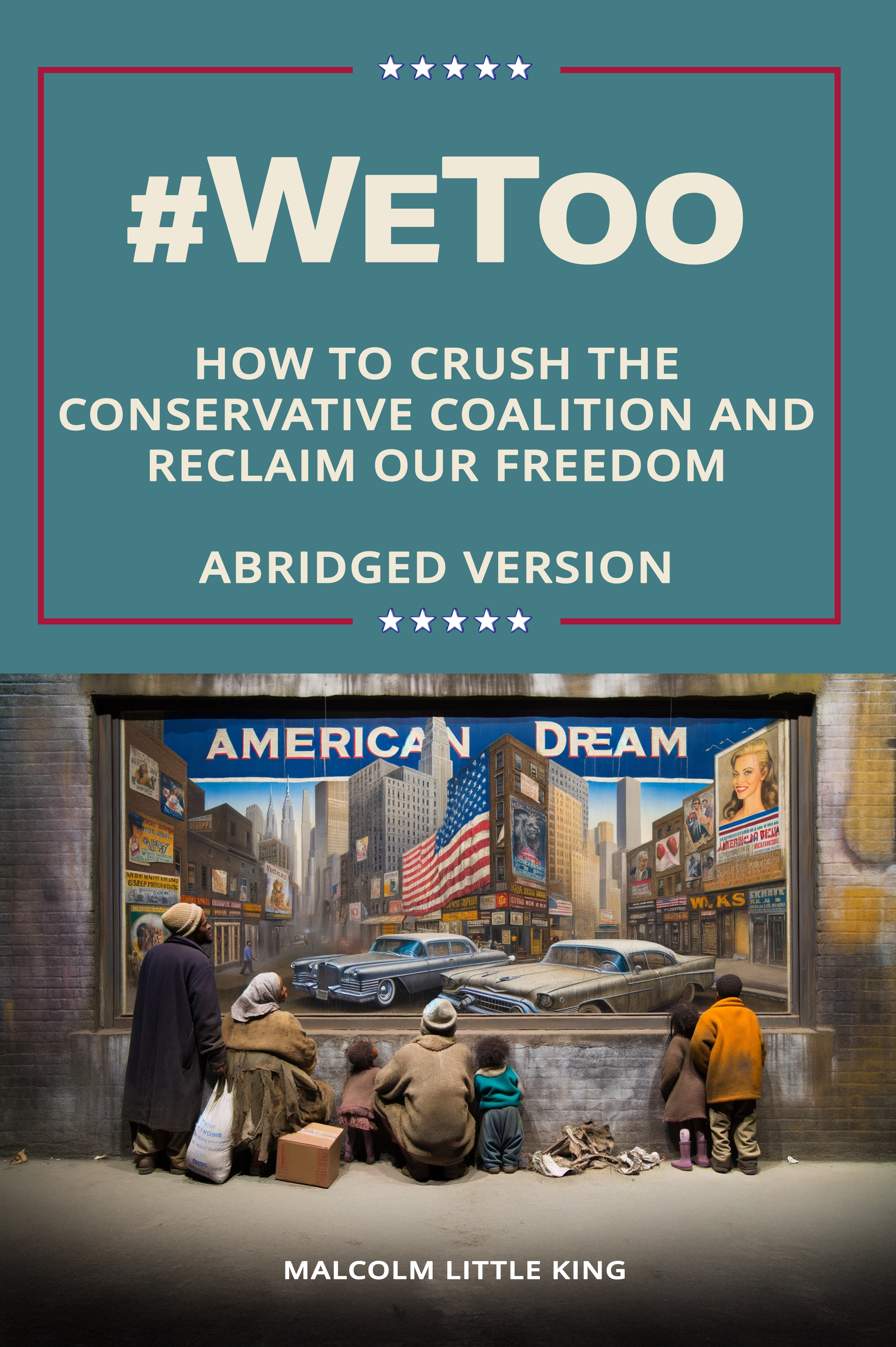Cover of #WeToo: How To Crush the Conservative Coalition and Reclaim Our Freedom by Malcolm Little King