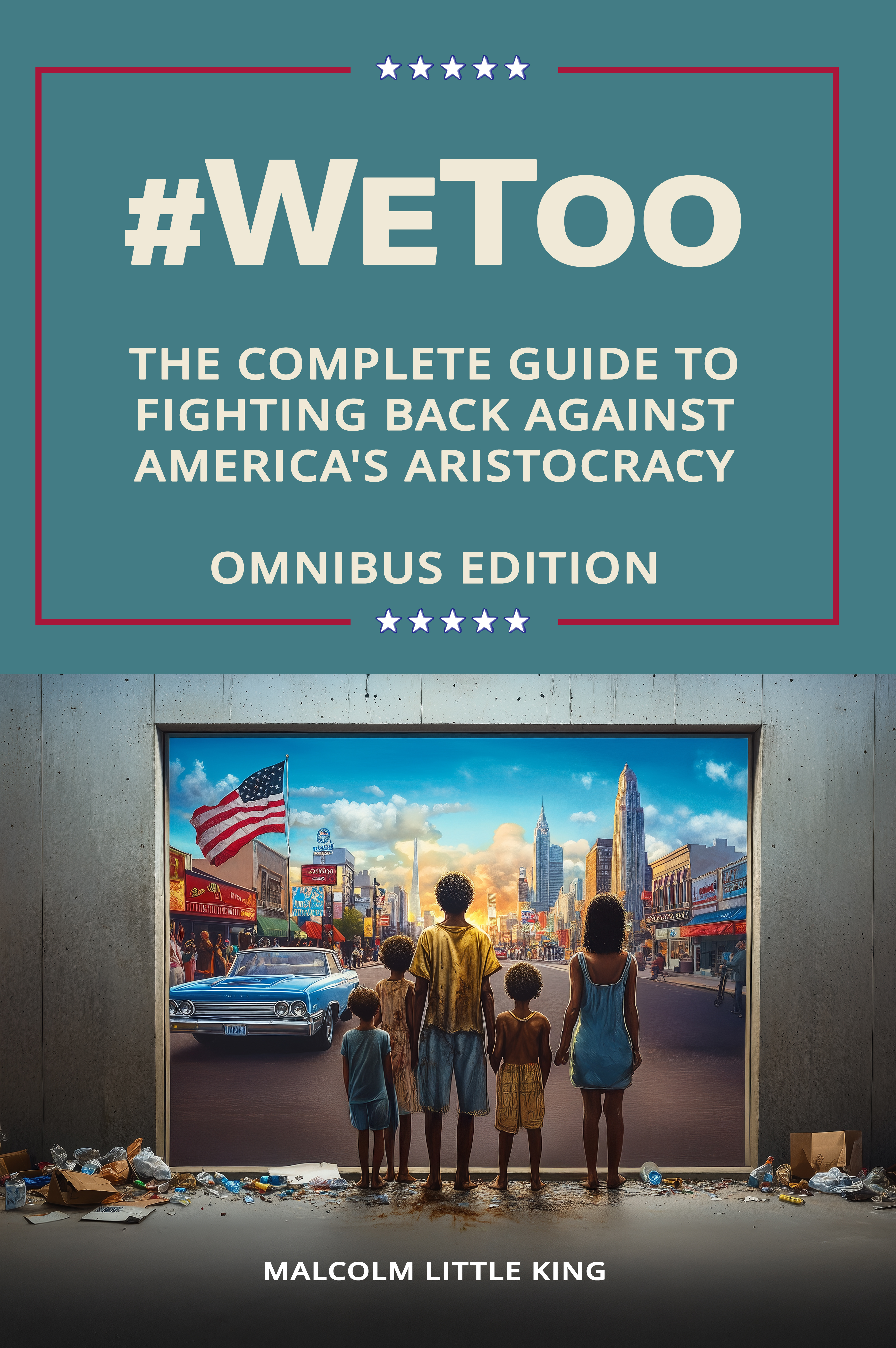 Cover of #WeToo: The Complete Guide to Fighting Back Against America's Aristocracy by Malcolm Little King