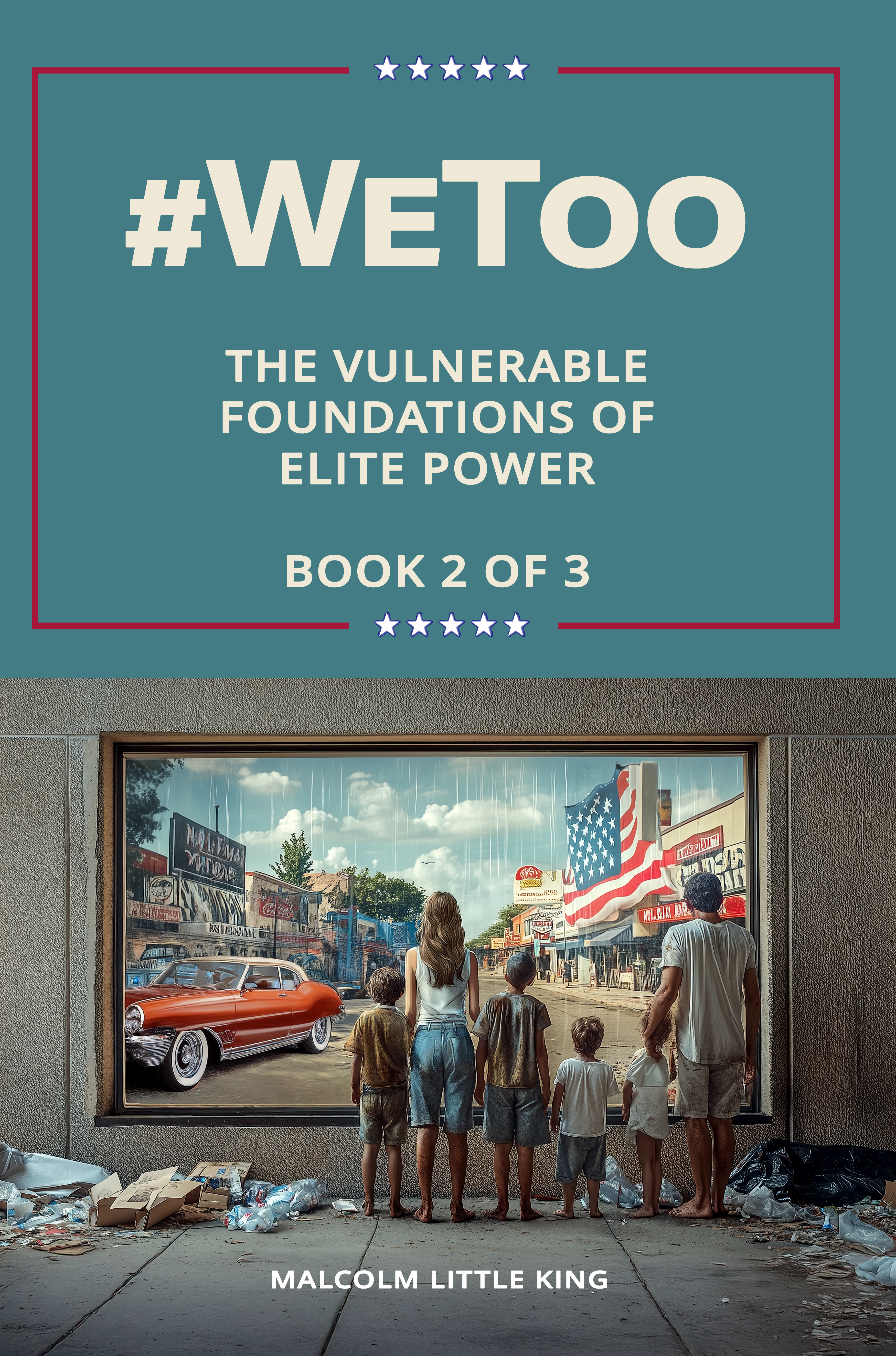 Cover of #WeToo: The Vulnerable Foundations of Elite Power by Malcolm Little King